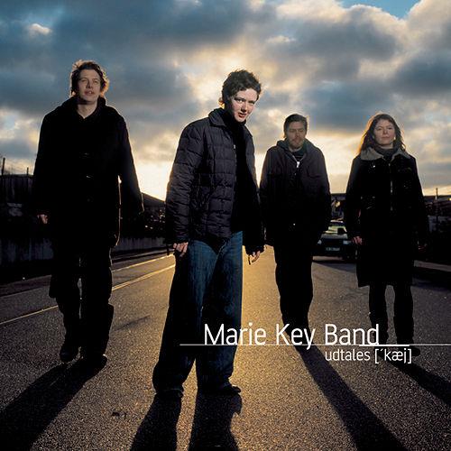 Marie Key Band - 2006 udtales ['kæj]